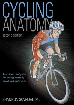 Cycling Anatomy - Shannon Sovndal eBook